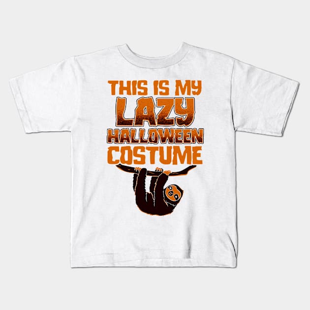 This Is My Lazy Halloween Costume Sloth Kids T-Shirt by KsuAnn